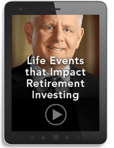 Life Events that Impact Retirement Investing
