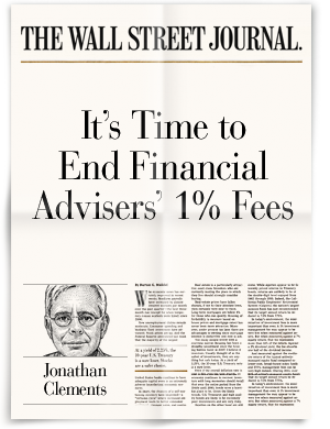 WSJ: It’s Time To End Financial Advisers’ 1% Fees