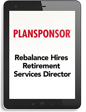 Plansponsor - Rebalance Hires Retirement Services Director